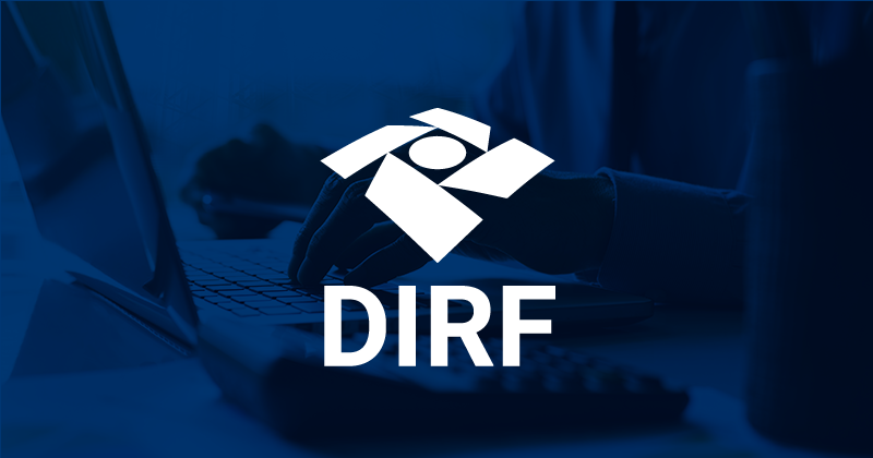 Instrução Normativa dispõe sobre a DIRF para o ano-exercício de 2021