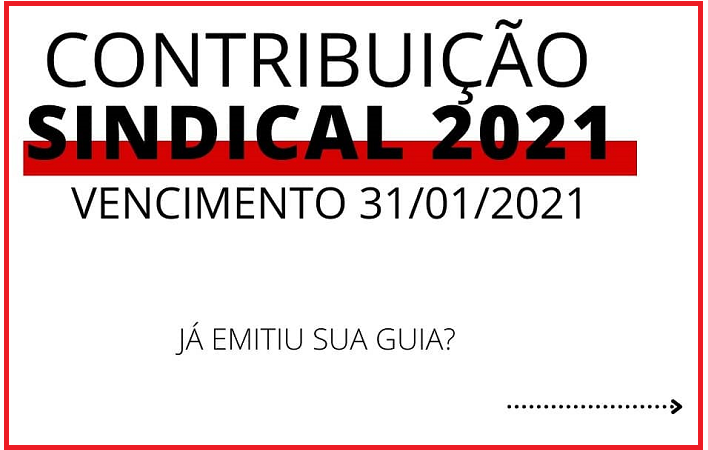 Contribuição Sindical 2021 vence em 31 de janeiro