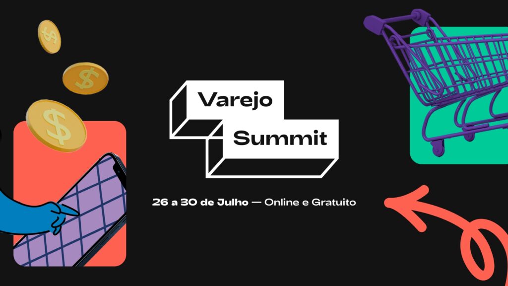 Varejo Summit apresentará estratégias utilizadas pelos grandes líderes do setor