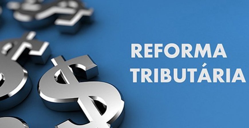 Sebrae apoia isenção da distribuição dos lucros do Simples, prevista na Reforma Tributária
