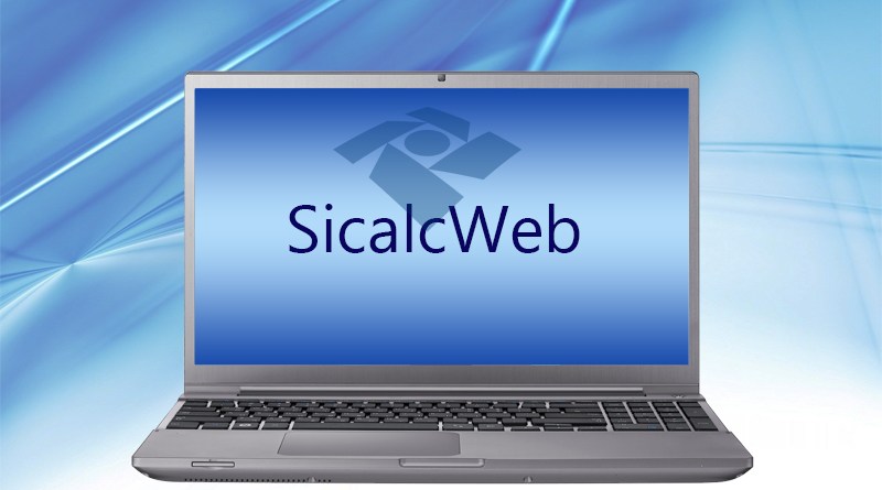 Orientações quanto a utilização do SicalcWeb e os Códigos de Receita