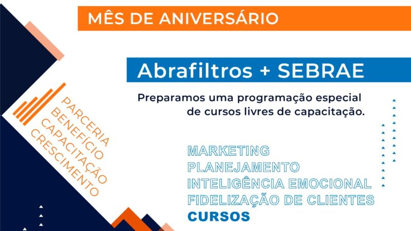 Mês de aniversário da Abrafiltros traz parceria com Sebrae e oferece cursos de capacitação