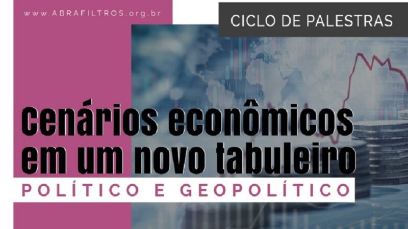 Ciclo de Palestras da Abrafiltros apresenta cenário econômico para 2023