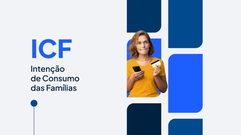 Intenção de Consumo das Famílias é a maior desde 2015, impulsionada por bens duráveis