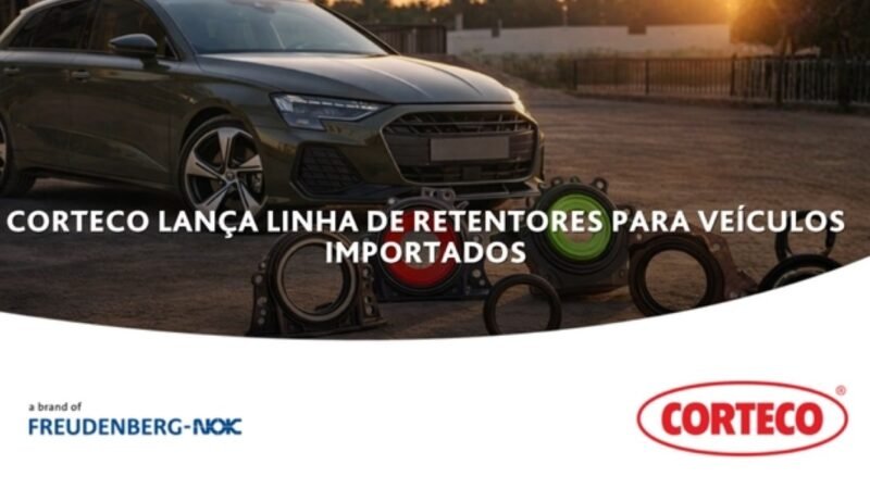 Corteco lança linha de retentores para veículos importados